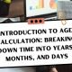 Introduction to Age Calculation: Breaking Down Time Into Years, Months, and Days